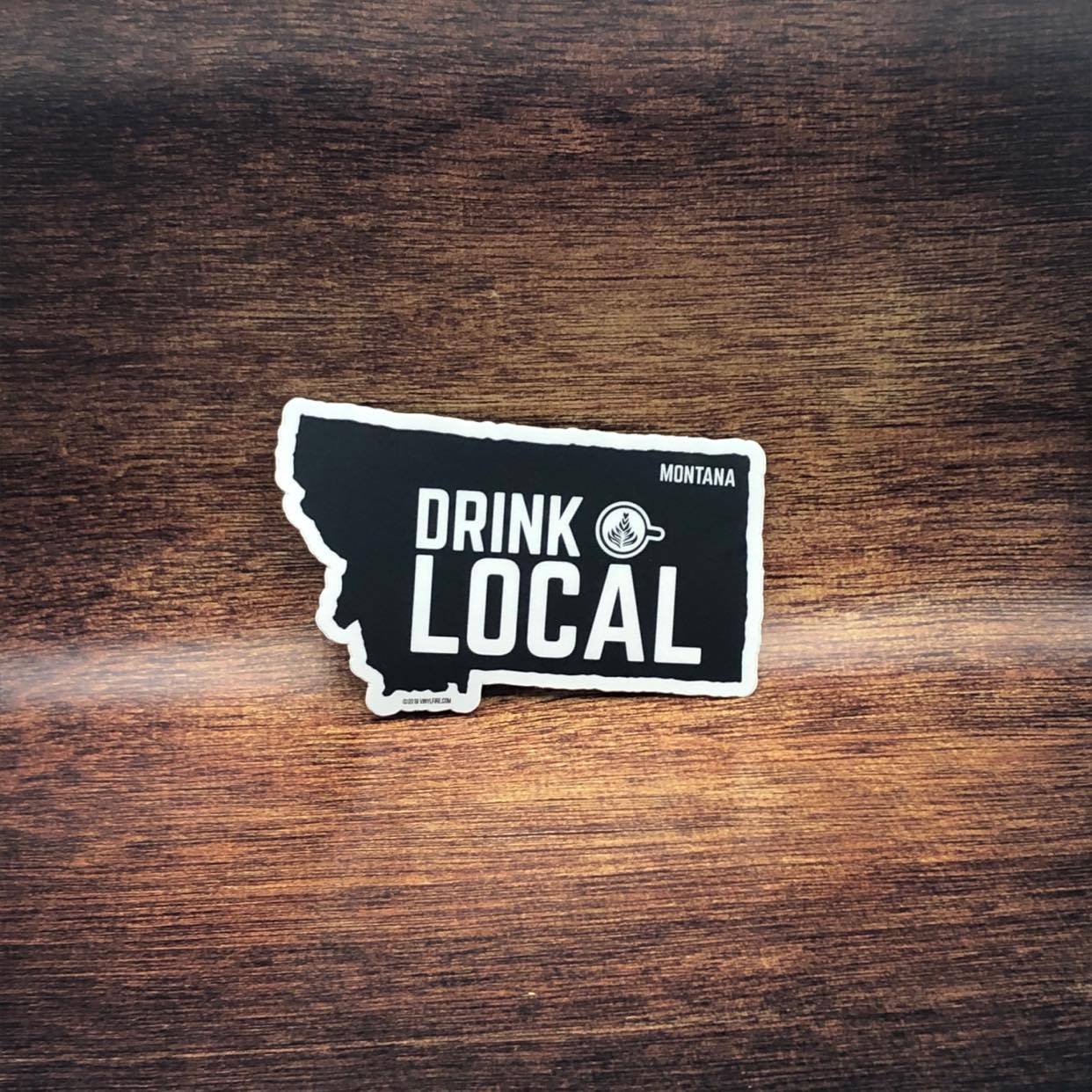 Drink Local Montana Sticker